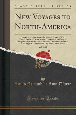 New Voyages to North-America, Volume I
